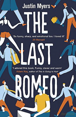The Last Romeo: A razor-sharp, laugh-out-loud debut [KSIĄŻKA]