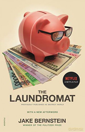 The Laundromat (Previously Published as Secrecy World): Inside the Panama Papers, Illicit Money Networks, and the Global Elite - Jake Bernstein [KSIĄŻKA]