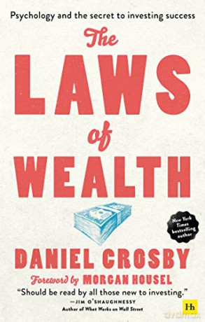 The Laws of Wealth (paperback): Psychology and the secret to investing success [KSIĄŻKA]