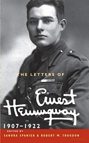 The Letters of Ernest Hemingway: Volume 1, 1907-1922 (The Cambridge Edition of the Letters of Ernest Hemingway) - Ernest Hemingway [KSIĄŻKA]