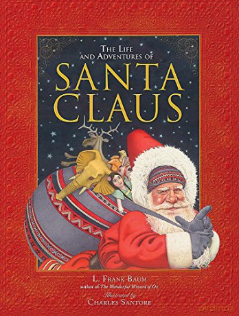The Life and Adventures of Santa Claus - L. Frank Baum [KSIĄŻKA]