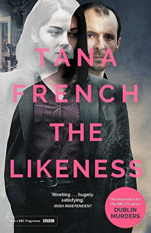 The Likeness: Dublin Murder Squad: 2 - Tana French [KSIĄŻKA]