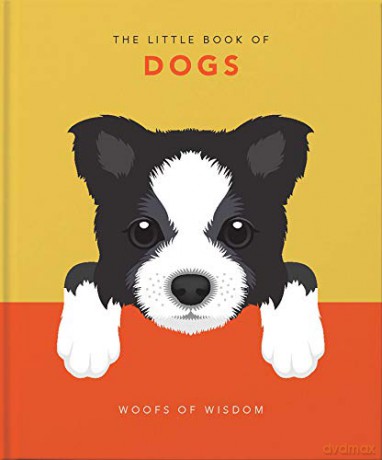 The Little Book of Dogs: Woofs of Wisdom [KSIĄŻKA]