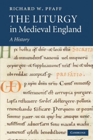 The Liturgy in Medieval England: A History - Richard W. Pfaff [KSIĄŻKA]
