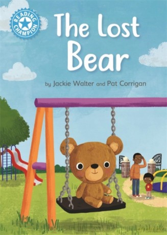 The Lost Bear: Independent Reading Blue 4 (Reading Champion) - Jackie Walter [KSIĄŻKA]