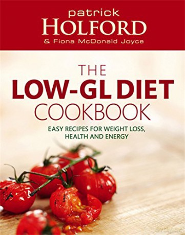 The 'Low-GL' Diet Cookbook: Easy, recipes for weight loss, health and energy [KSIĄŻKA]