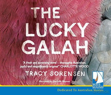 The Lucky Galah - Tracy Sorensen [KSIĄŻKA]