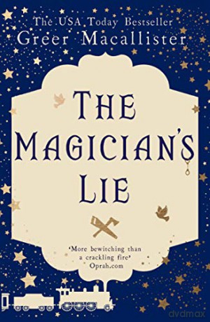 The Magician's Lie - Greer Macallister [KSIĄŻKA]