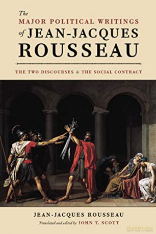 The Major Political Writings of Jean-Jacques Rousseau: The Two "Discourses" and the "Social Contract" - Jean-Jacques Rousseau [KSIĄŻKA]