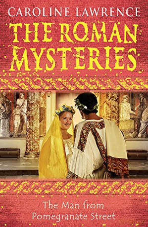 The Man from Pomegranate Street: Book 17 (The Roman Mysteries) - Caroline Lawrence [KSIĄŻKA]