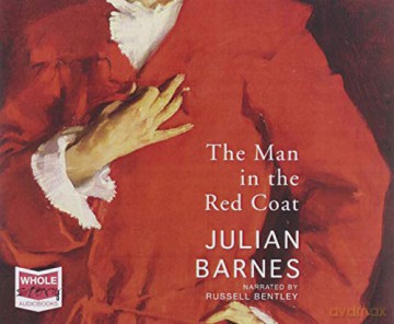 The Man in the Red Coat - Julian Barnes [KSIĄŻKA]