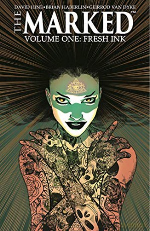 The Marked Volume 1: Fresh Ink - David Hine [KSIĄŻKA]