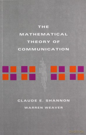 The Mathematical Theory of Communication - Claude E Shannon [KSIĄŻKA]
