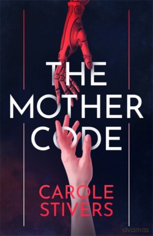The Mother Code - Carole Stivers [KSIĄŻKA]
