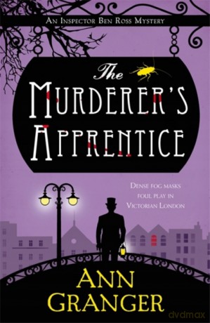 The Murderer's Apprentice: Inspector Ben Ross Mystery 7 - Ann Granger [KSIĄŻKA]