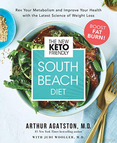 The New Keto-Friendly South Beach Diet: Rev Your Metabolism and Improve Your Health with the Latest Science of Weight Loss - Arthur Agatston [KSIĄŻKA]
