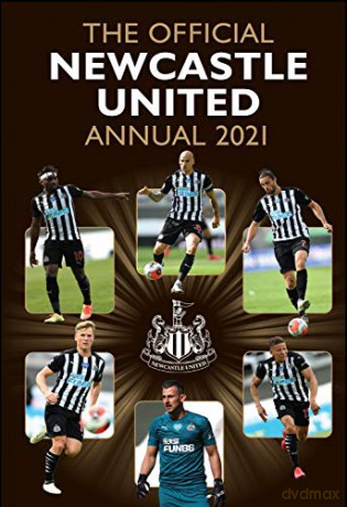 The Official Newcastle United FC Annual 2021 [KSIĄŻKA]