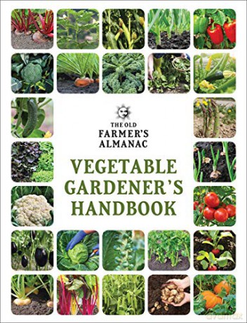 The Old Farmer's Almanac Vegetable Gardener's Handbook (Old Farmer's Almanac [KSIĄŻKA]