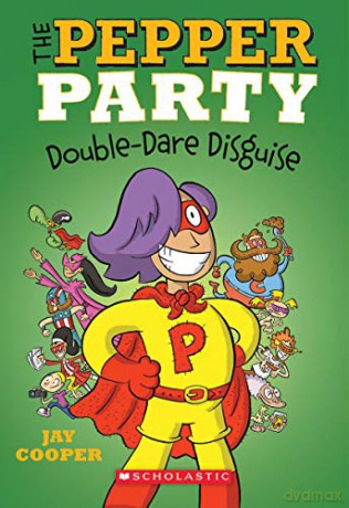 The Pepper Party Double Dare Disguise (the Pepper Party #4), 4 - Jay Cooper [KSIĄŻKA]