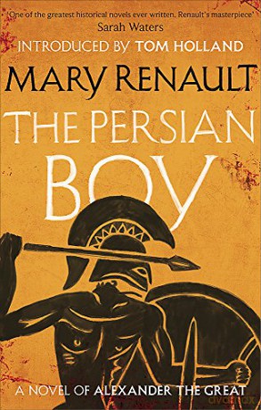 The Persian Boy: A Novel of Alexander the Great: A Virago Modern Classic (Virago Modern Classics) - Mary Renault [KSIĄŻKA]