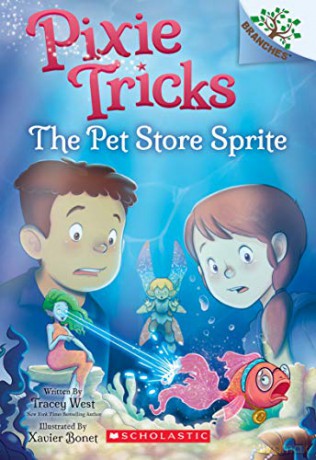 The Pet Store Sprite: A Branches Book (Pixie Tricks #3), 3 - Tracey West [KSIĄŻKA]