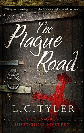 The Plague Road (A John Grey Historical Mystery) - L.C. Tyler [KSIĄŻKA]