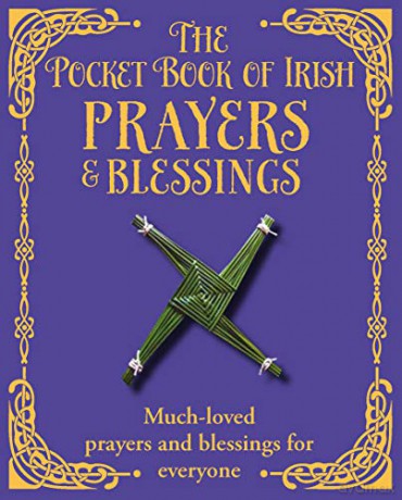 The Pocket Book of Irish Prayers and Blessings [KSIĄŻKA]