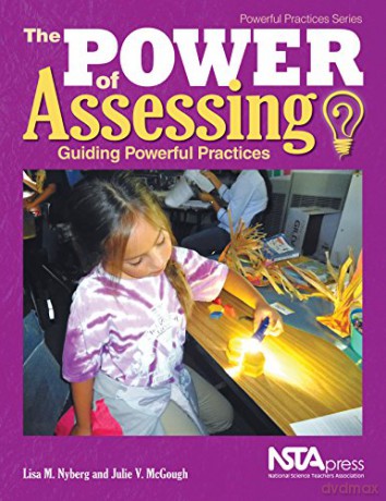 The Power of Assessing: Guiding Powerful Practices [KSIĄŻKA]