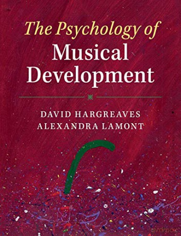 The Psychology of Musical Development - David Hargreaves [KSIĄŻKA]