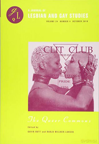 The Queer Commons (A Journal of Lesbian and Gay Studies, October 2018) - Gavin Butt [KSIĄŻKA]