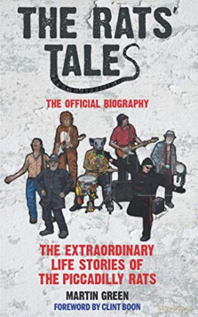 The Rats' Tales: The Extraordinary Life Stories of the Piccadilly Rats - Martin Green [KSIĄŻKA]