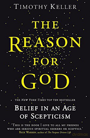 The Reason for God: Belief in an age of scepticism - Timothy Keller [KSIĄŻKA]