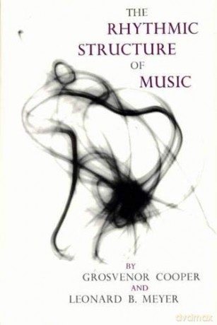 The Rhythmic Structure of Music (Phoenix Books) - Grosvenor Cooper [KSIĄŻKA]