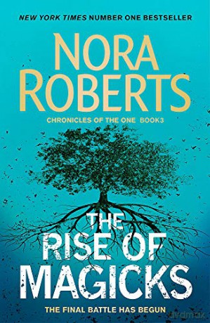 The Rise of Magicks (Chronicles of The One) - Nora Roberts [KSIĄŻKA]