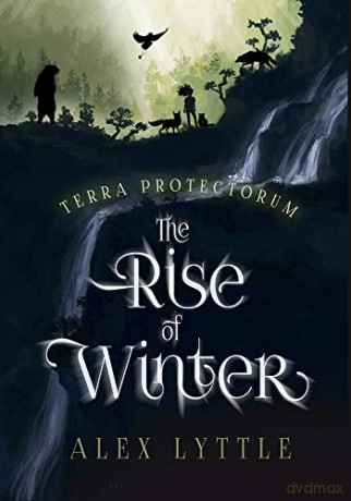 The Rise of Winter: 1 (Terra Protectorum) [KSIĄŻKA]