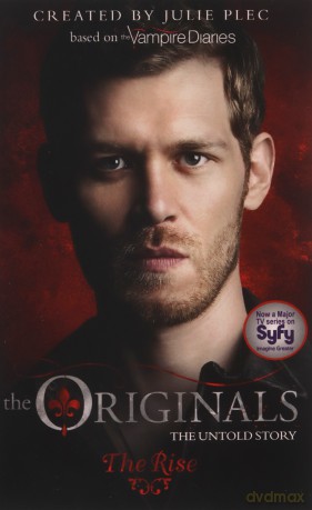 The Rise: Book 1 (The Originals) - Julie Plec [KSIĄŻKA]