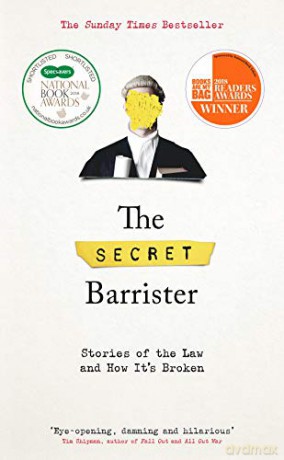 The Secret Barrister: Stories of the Law and How It's Broken - The Secret Barrister [KSIĄŻKA]