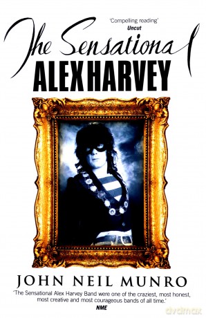 The Sensational Alex Harvey [KSIĄŻKA]