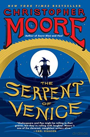 The Serpent of Venice: A Novel - Christopher Moore [KSIĄŻKA]