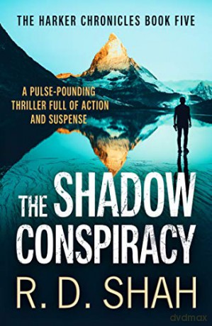 The Shadow Conspiracy (The Harker Chronicles): 5 [KSIĄŻKA]