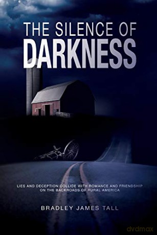 The Silence of Darkness: 1 (American Back Roads Stories) [KSIĄŻKA]