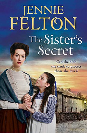 The Sister's Secret: A gripping, moving saga of love, lies and family (The Families of Fairley Terrace) - Jennie Felton [KSIĄŻKA]