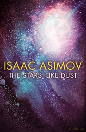 The Stars, Like Dust - Isaac Asimov [KSIĄŻKA]