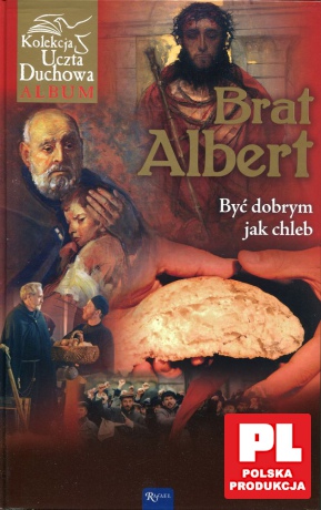 Brat Albert. Być dobrym jak chleb + Brat naszego Boga [DVD]+[KSIĄŻKA]
