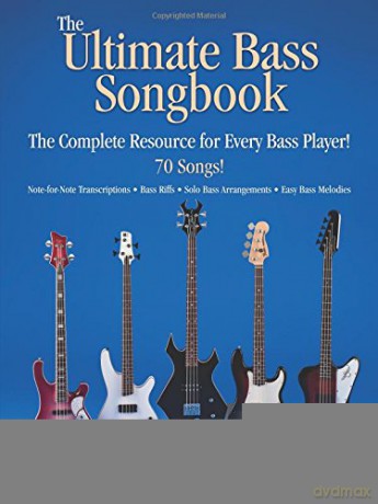 The Ultimate Bass Songbook: The Complete Resource for Every Bass Player! (Tab) [KSIĄŻKA]