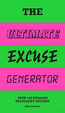 The Ultimate Excuse Generator: Over 100 million excellent excuses - Mike Barfield [KSIĄŻKA]