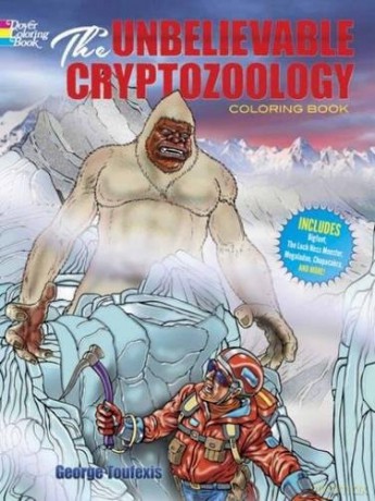 The Unbelievable Cryptozoology Coloring Book (Dover Coloring Books for Children) - George Toufexis [KSIĄŻKA]
