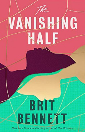 The Vanishing Half: Shortlisted for the Women's Prize 2021 - Brit Bennett [KSIĄŻKA]