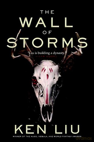 The Wall of Storms (The Dandelion Dynasty): 2 [KSIĄŻKA]