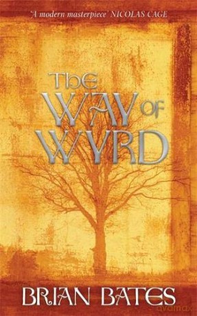 The Way of Wyrd - Brian Bates [KSIĄŻKA]